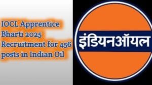 IOCL Apprentice Bharti 2025 Recruitment for 456 posts in Indian Oil