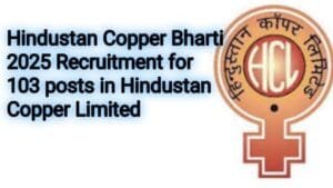 Hindustan Copper Bharti 2025